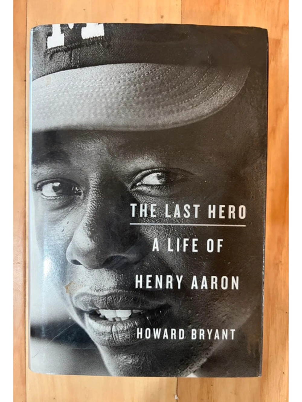 “The Last Hero - A Life of Henry Aaron” Hardcover Book by Howard Bryant